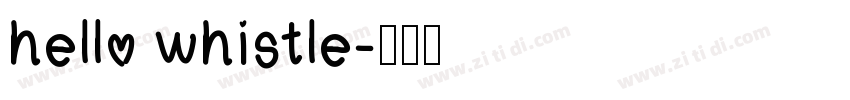 hello whistle字体转换